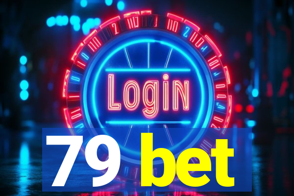 79 bet